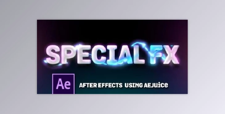 Download Special FX in After Effects | Using AEJuice