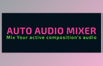 Download <span class='badge badge-warning'>Aescripts</span> Auto Audio Mixer v1.0.1 (Win, Mac)