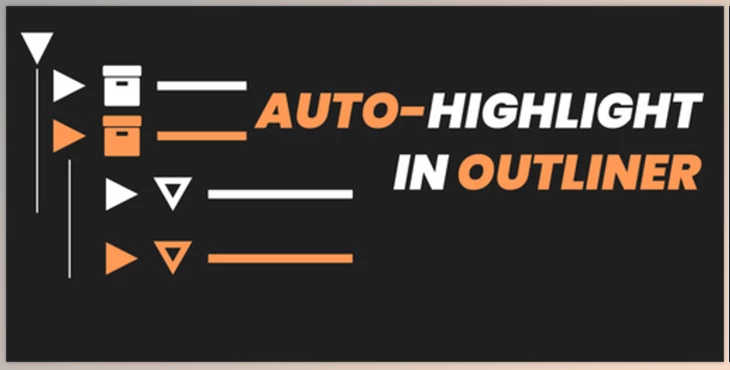 Download BlenderMarket - Auto-Highlight in Outliner v3.8.2