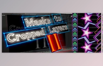 Download <span class='badge badge-warning'>Aescripts</span> Masks to Cropped Layers II v2.1 (Win, Mac)