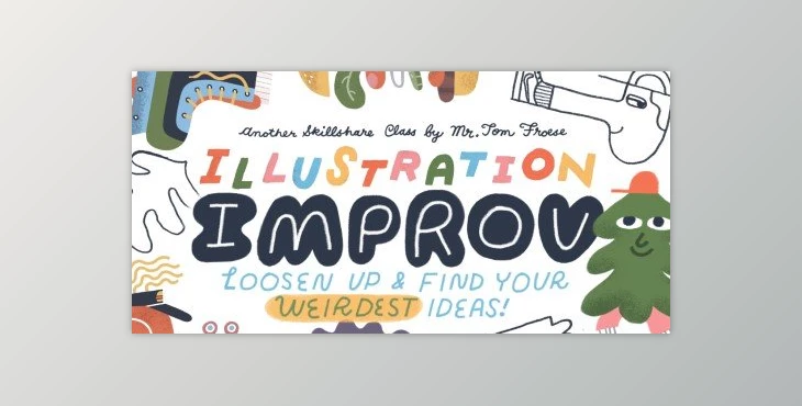 Download Illustration Improv: Loosen Up and Find Your Weirdest Ideas!