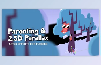 Download After Effects for Funsies – <span class='badge badge-warning'>2</span>. 5D Parallax and Parenting