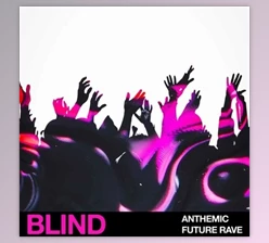 Download Blind Audio Anthemic Future Rave (WAV)