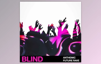 Download Blind Audio Anthemic <span class='badge badge-warning'>Future</span> Rave (WAV)