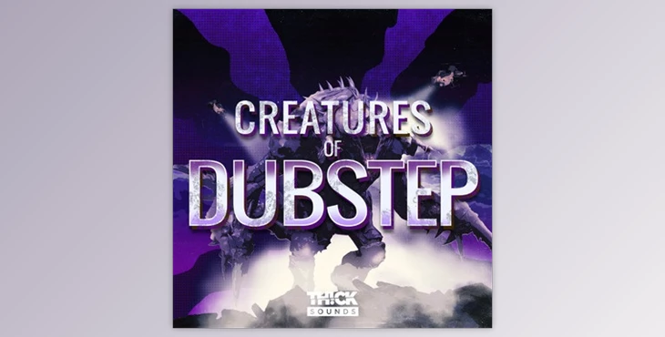 Download Thick Sounds Creatures Of Dubstep (WAV, XFER)