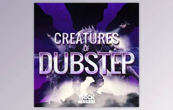 Download Thick Sounds <span class='badge badge-warning'>Creatures</span> Of Dubstep (WAV, XFER)