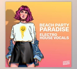 Download Vocal Roads Beach Party Paradise: Electro House Vocals