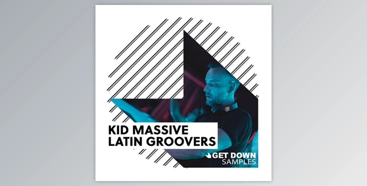 Download Get Down Samples Kid Massive Latin Groovers (WAV)