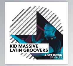 Download Get Down Samples Kid Massive Latin Groovers (WAV)