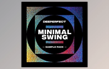 Download Deeperfect Minimal Swing (<span class='badge badge-warning'>WAV</span>)