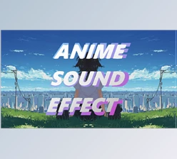 Download Unreal Engine Sound & Music ANIME SOUND EFFECT