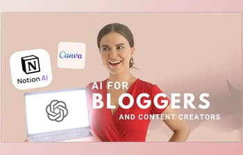 Download Create Outstanding Posts with ChatGPT, Notion AI and Canva – AI for Bloggers and Content Creators