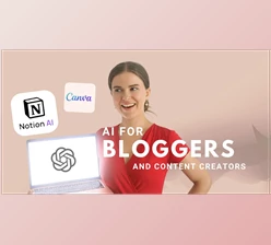 Download Create Outstanding Posts with ChatGPT, Notion AI and Canva – AI for Bloggers and Content Creators