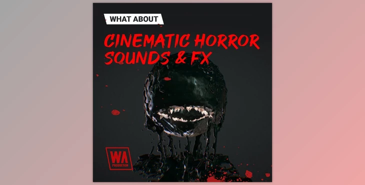 Download W.A. Production Cinematic Horror Sounds & FX