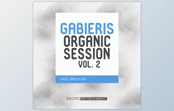 Download Exotic Refreshment Gabieris Organic Session Vol. <span class='badge badge-warning'>2</span>