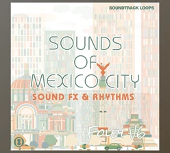 Download Soundtrack Loops Foley V6 Sounds Of Mexico City