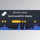 Download BlenderMarket – Sound Waveform Display V0.9.2