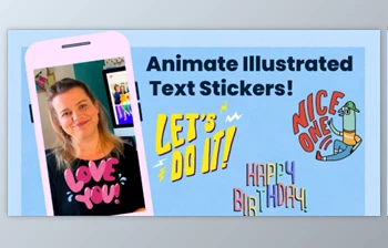 Download Animate Illustrated Text Stickers using <span class='badge badge-warning'>Procreate</span> and Adobe After Effects