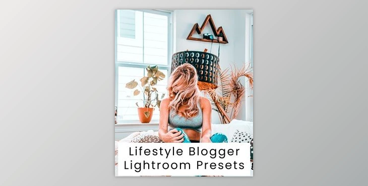 Download Lifestyle Blogger Lightroom Presets 2YSA3QM
