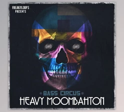 Download Freaky Loops Bass Circus Heavy Moombahton