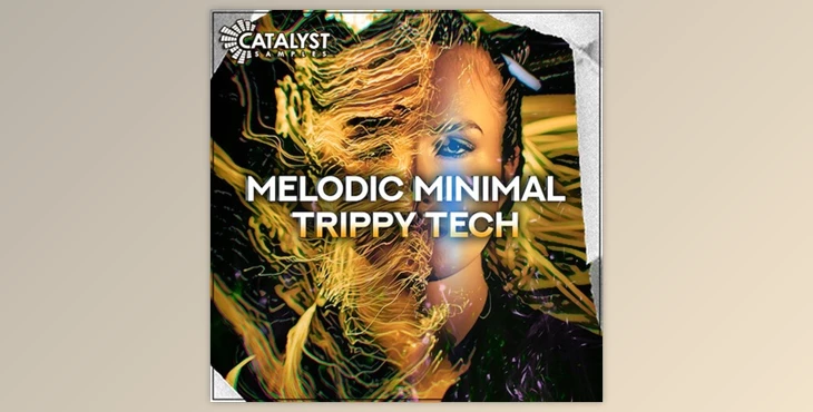 Download Catalyst Samples Melodic Minimal Trippy Tech