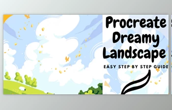 Download Fun and <span class='badge badge-warning'>Easy</span> Procreate Magic: Create a Dreamy Landscape