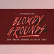 Download Bloody Grounds Font