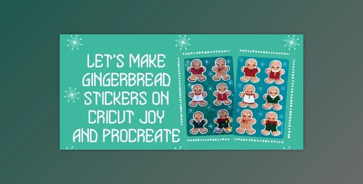 Download Let’s Make Gingerbread Stickers on Cricut Joy and Procreate