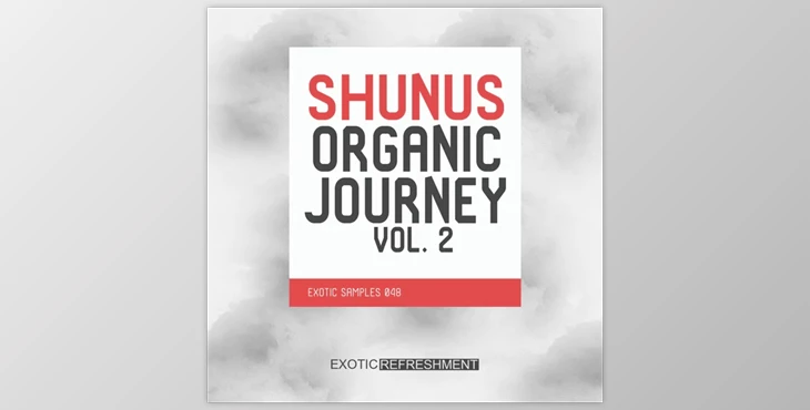 Download Exotic Refreshment Shunus Organic Journey vol. 2