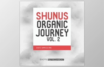 Download Exotic Refreshment Shunus Organic Journey vol. <span class='badge badge-warning'>2</span>