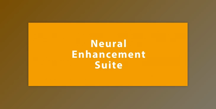 Download Aescripts Neural Enhancement Suite V1.5.8 (Win)