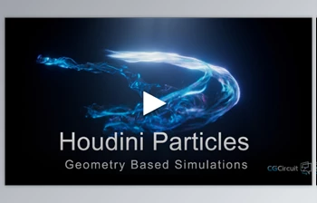 Download CGCircuit – <span class='badge badge-warning'>Houdini</span> Advanced Particle Simulations