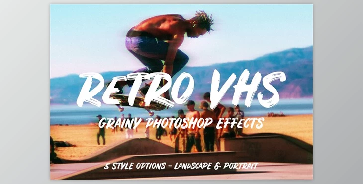 Download Retro VHS – Grainy Photoshop Effects