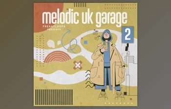 Download Freaky Loops Melodic UK Garage Vol <span class='badge badge-warning'>2</span>