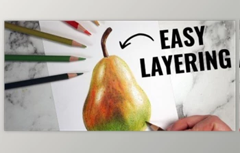 Download Beginner’s Guide to Layering with Colored Pencils: <span class='badge badge-warning'>Realistic</span> Drawings