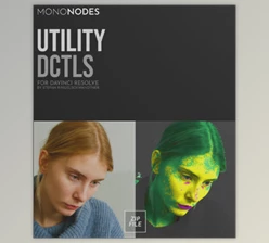 Mononodes - Download Utility DCTLS v2.1 - DCTLEs for DaVinci Resolve Studio