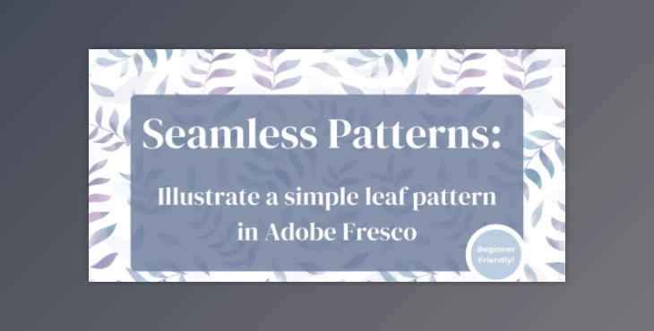 Download Surface Pattern Design: Illustrate a Seamless Leaf Pattern in Adobe Fresco