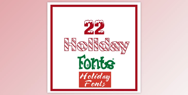Download 22 Most Wanted Holiday Fonts Pack