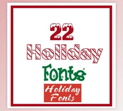 Download 22 Most Wanted Holiday Fonts Pack