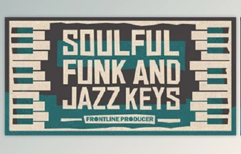 Download Frontline Producer <span class='badge badge-warning'>Soulful</span> Funk & Jazz Keys (WAV, MiDi)