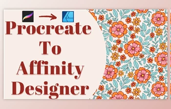Download Procreate To Affinity Designer Workflow: Pattern Making Made <span class='badge badge-warning'>Easy</span>