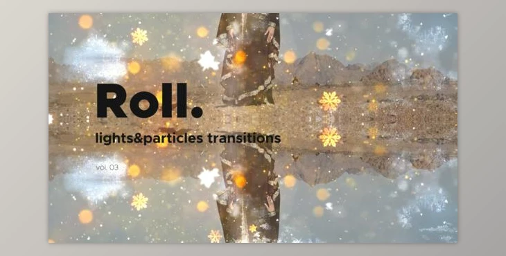 Download Lights & Particles Roll Transitions Vol. 03 (Videohive 47054483) - AE Project