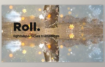 Download Lights & Particles <span class='badge badge-warning'>Roll</span> Transitions Vol. 03 (Videohive 47054483) - AE Project