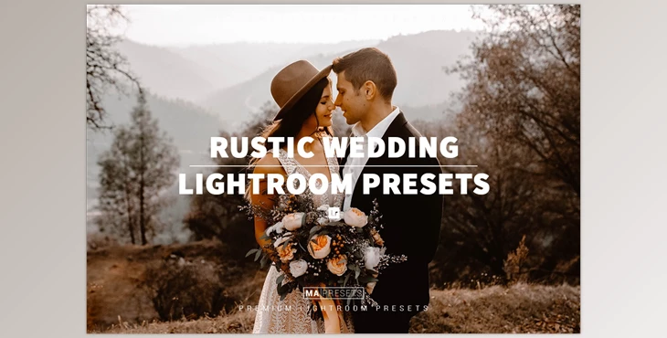 Download 10 Rustic Wedding - Mobile & Desktop Lightroom Presets