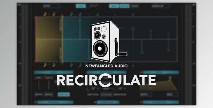 Download Newfangled Audio Recirculate v1.0.2