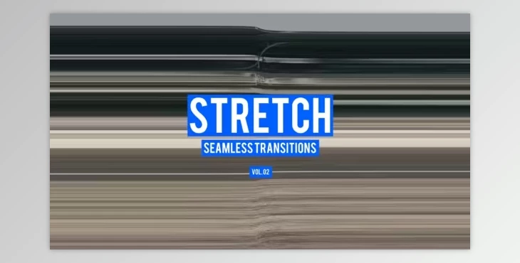 Download Stretch Transitions for After Effects Vol. 02 (Videohive 50533054) - AE Project