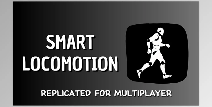 Download Unreal engine - Smart Locomotion 