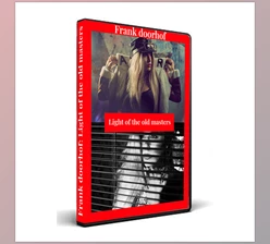 Download Frank Doorhof – Glamour, Light of the old Masters