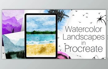 Download <span class='badge badge-warning'>Easy</span> Procreate Landscapes: How To Paint Digital Watercolor Scenes