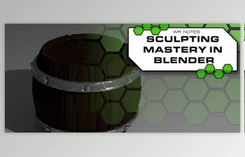 Download Sculpting Mastery in <span class='badge badge-warning'>Blender</span>